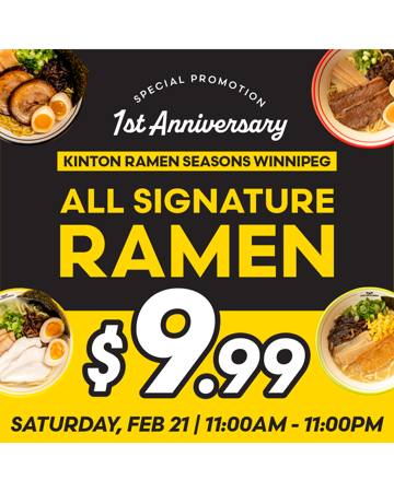 Kinton Ramen Seasons Winnipeg - 1st Anniversary